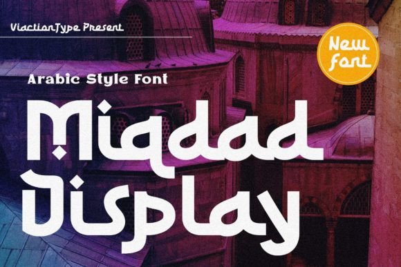 Miqdad: A Display Font with Arabic Soul for Modern Branding