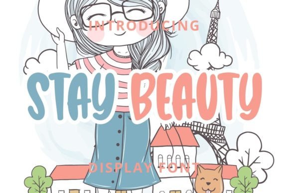Stay Beauty: A Display Font That Feels Like a Thoughtful Pause
